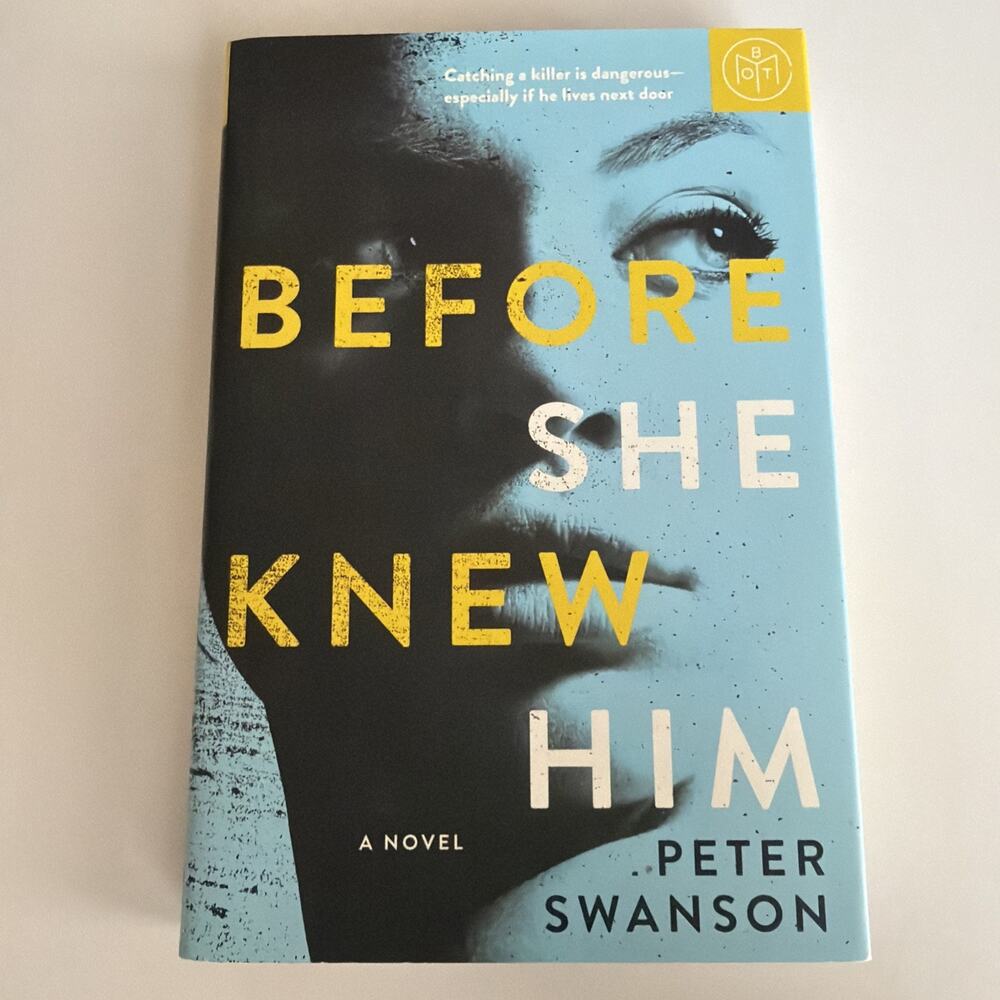 Before She Knew Him Novel by Peter Swanson 2019 Hardcover BOTM